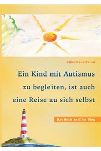 Ein Kind mit Autismus zu begleiten, ist auch eine Reise zu sich selbst