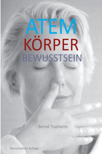Atem Körper Bewusstsein