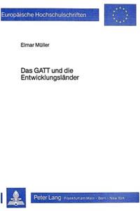 GATT Und Die Entwicklungslaender