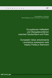 Europaischer Haftbefehl Und Ubergabeverfahren Zwischen Deutschland Und Polen