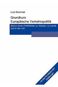 Grundkurs Europäische Verkehrspolitik