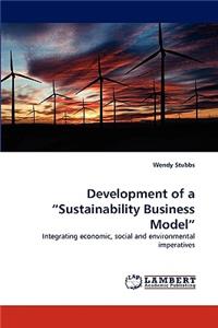 Development of a "Sustainability Business Model"