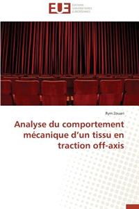 Analyse Du Comportement Mécanique D Un Tissu En Traction Off-Axis