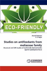 Studies on Antifeedants from Meliaceae Family