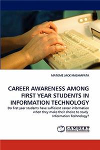 Career Awareness Among First Year Students in Information Technology