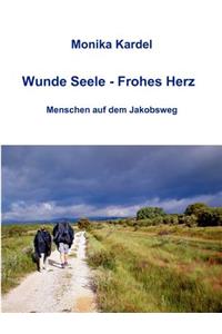 Wunde Seele - Frohes Herz