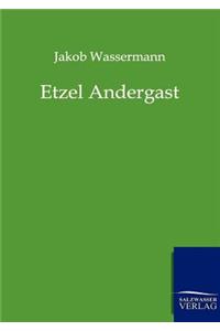 Etzel Andergast