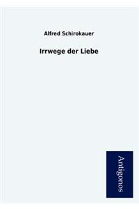 Irrwege Der Liebe