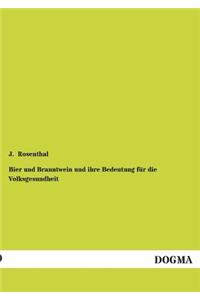 Bier Und Branntwein Und Ihre Bedeutung Fur Die Volksgesundheit