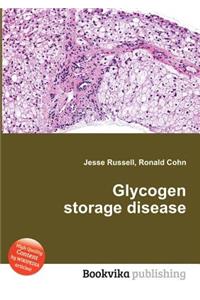 Glycogen Storage Disease