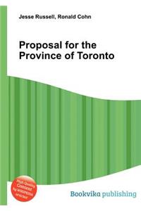 Proposal for the Province of Toronto