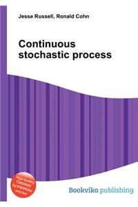 Continuous Stochastic Process