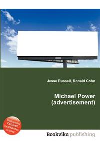 Michael Power (Advertisement)