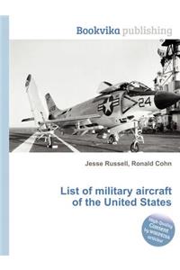 List of Military Aircraft of the United States