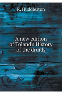 A New Edition of Toland's History of the Druids
