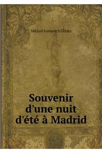 Souvenir d'Une Nuit d'Été À Madrid