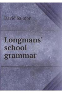 Longmans' School Grammar