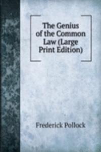 Genius of the Common Law (Large Print Edition)