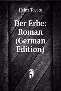 Der Erbe: Roman (German Edition)