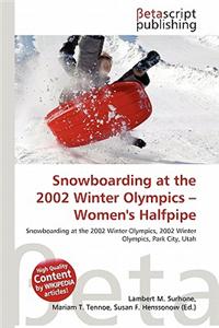 Snowboarding at the 2002 Winter Olympics - Women's Halfpipe