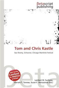 Tom and Chris Kastle