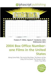 2004 Box Office Number-One Films in the United States