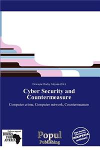 Cyber Security and Countermeasure