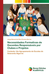 Necessidades Formativas de Docentes Responsáveis por Clubes e Projetos