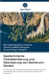 Geotechnische Charakterisierung und Valorisierung von Steinbruch-Sanden