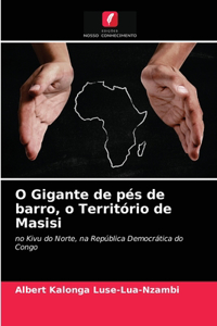O Gigante de pés de barro, o Território de Masisi