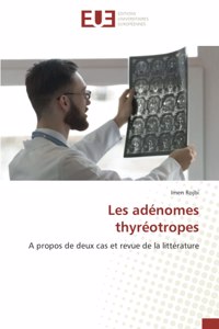 Les adénomes thyréotropes