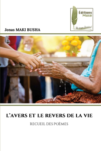 L'Avers Et Le Revers de la Vie