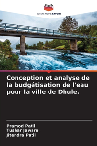 Conception et analyse de la budgétisation de l'eau pour la ville de Dhule.