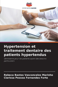 Hypertension et traitement dentaire des patients hypertendus