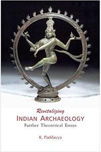 Revitalizing Indian Archaeology