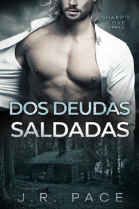 Dos deudas saldadas