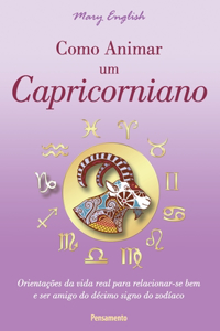 Como Animar um Capricorniano