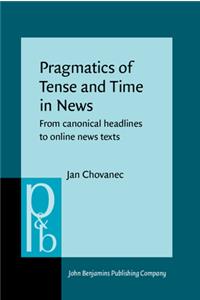 Pragmatics of Tense and Time in News