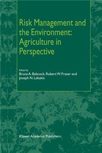 Risk Management and the Environment: Agriculture in Perspective