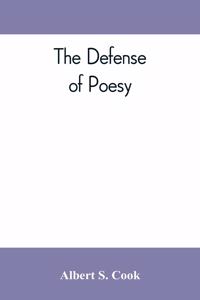 defense of poesy; otherwise known as An apology for poetry