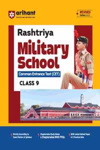 GUIDE TO RASHTRIYA MILITARY SCHOOL COMMON ENTRANCE TEST (CET) CLASS 9 I ACCORDING TO EXAM PATTERN & SYLLLABUS WITH STUDY NOTES, PYQs, SOLVED PAPERS, & PRACTICE SETS I