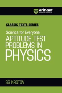 Arihant Classic Texts Series for All Engineering Entrances Aspirants | Science for Everyone Aptitude Test Problems in Physics- SS Krotov | For Exam Exam 2025-26
