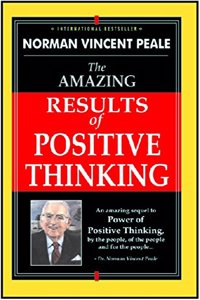 THE AMAZING RESULTS OF POSITIVE THINKING