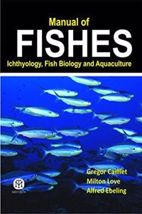 Manual Of Fishes: Icthyology, Fish Biology And Aquaculture