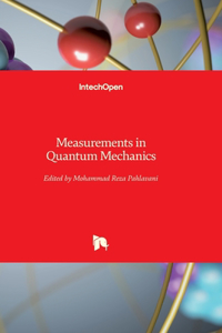Measurements in Quantum Mechanics