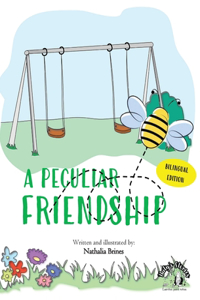 Una amistad particular - A peculiar friendship (Bilingual edition)