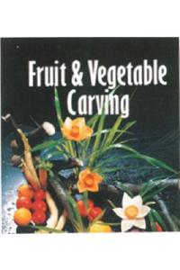 Fruit and Vegetable Carving