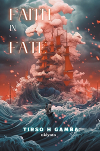 Faith in Fate
