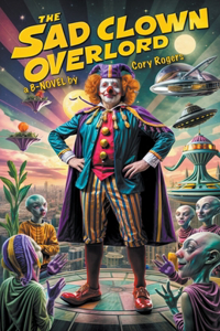 Sad Clown Overlord