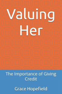 Valuing Her